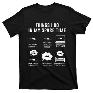 Things I do in my spare time Airplane Gift T-Shirt