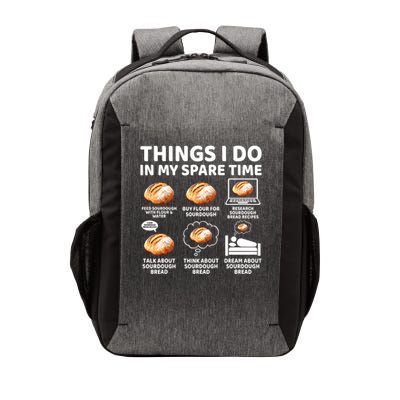 Things I Do in My Spare Time Sourdough Baker Bread Lover Vector Backpack