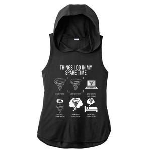 Things I Do In My Spare Time Tornado Storm Chaser Ladies PosiCharge Tri-Blend Wicking Draft Hoodie Tank