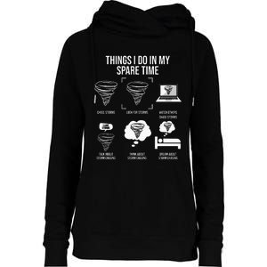 Things I Do In My Spare Time Tornado Storm Chaser Womens Funnel Neck Pullover Hood