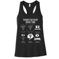 Things I Do In My Spare Time Tornado Storm Chaser Women's Racerback Tank