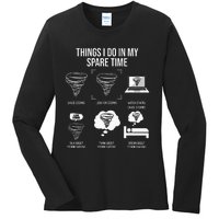 Things I Do In My Spare Time Tornado Storm Chaser Ladies Long Sleeve Shirt