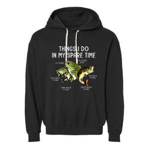 Things I Do In My Spare Time Go Fishing Buy Fishing Lovers Garment-Dyed Fleece Hoodie