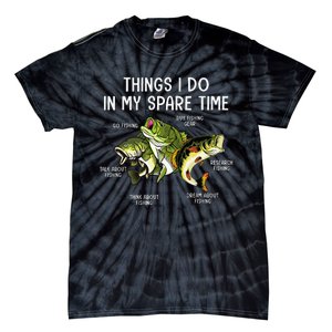 Things I Do In My Spare Time Go Fishing Buy Fishing Lovers Tie-Dye T-Shirt