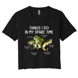 Things I Do In My Spare Time Go Fishing Buy Fishing Lovers Women's Crop Top Tee