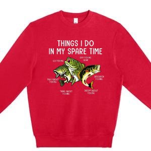 Things I Do In My Spare Time Go Fishing Buy Fishing Lovers Premium Crewneck Sweatshirt