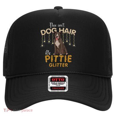 This Isn't Dog Hair It's Pittie Glitter Gift High Crown Mesh Back Trucker Hat