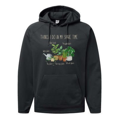 Things I Do In My Spare Time Plant Funny Gardener Gardening Performance Fleece Hoodie