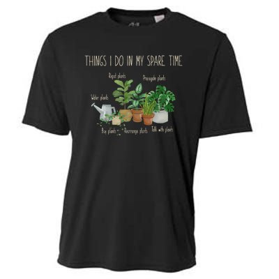 Things I Do In My Spare Time Plant Funny Gardener Gardening Cooling Performance Crew T-Shirt