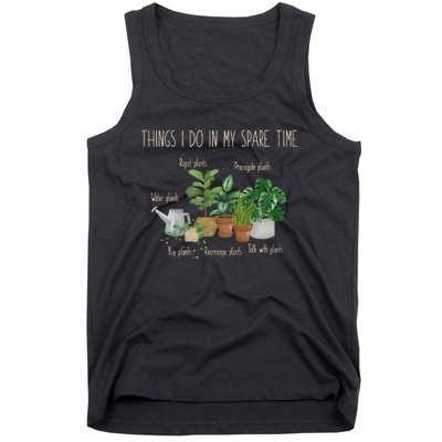 Things I Do In My Spare Time Plant Funny Gardener Gardening Tank Top