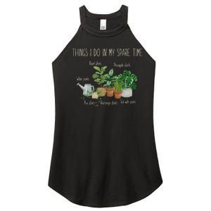 Things I Do In My Spare Time Plant Funny Gardener Gardening Women's Perfect Tri Rocker Tank