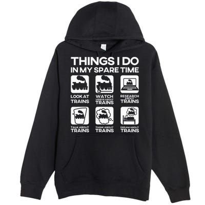 Things I Do In My Spare Time Funny Train Steam Locomotive Premium Pullover Hoodie