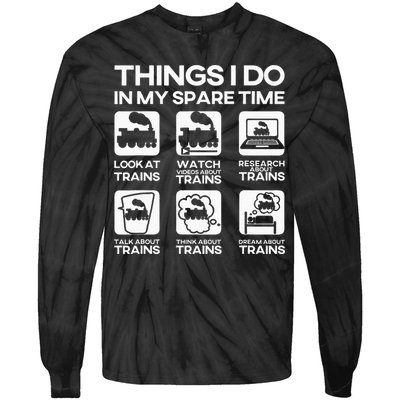Things I Do In My Spare Time Funny Train Steam Locomotive Tie-Dye Long Sleeve Shirt