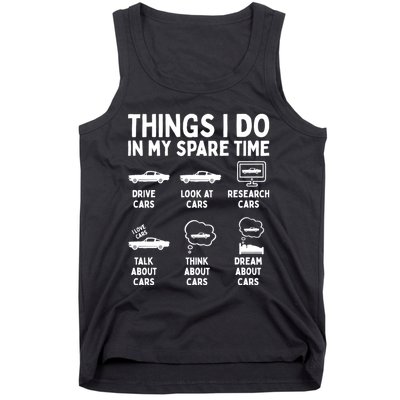 Things I Do In My Spare Time Car Enthusiast Funny Car Guy Tank Top