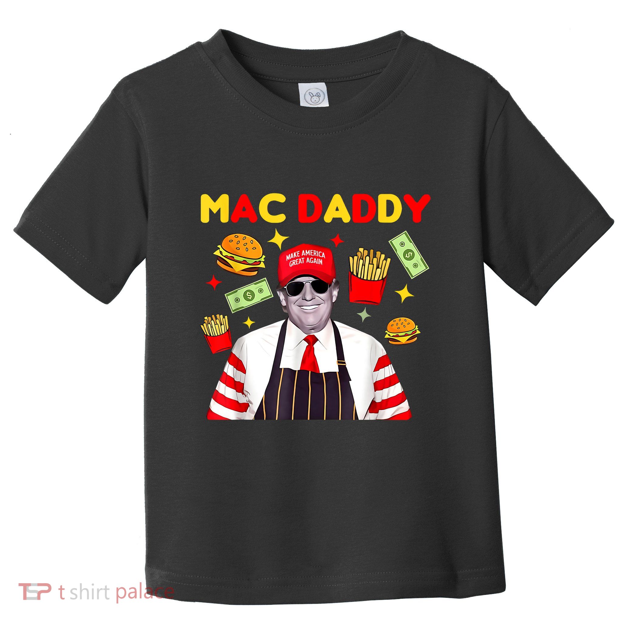 Trump Inauguration Day January 2025 Trump Mcdon 2024 Fast Food Mac Daddy Hamburg Toddler T-Shirt