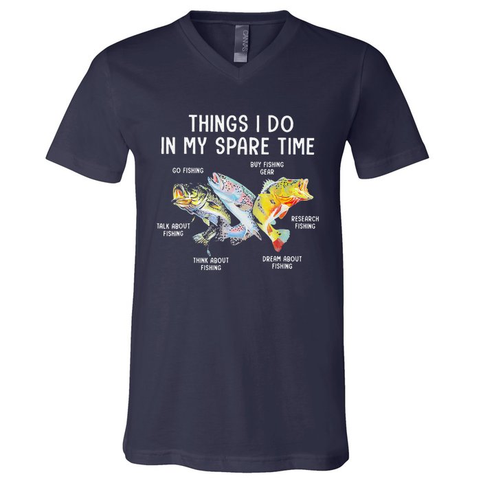 Things I Do In My Spare Time Funny Fishing V-Neck T-Shirt