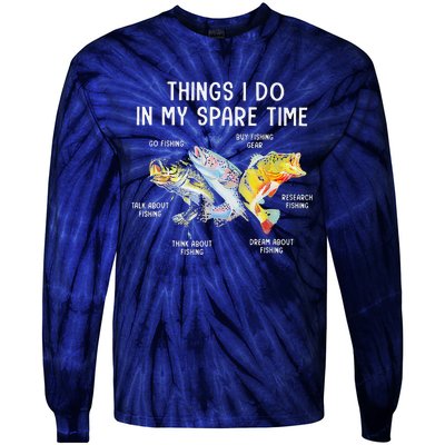 Things I Do In My Spare Time Funny Fishing Tie-Dye Long Sleeve Shirt