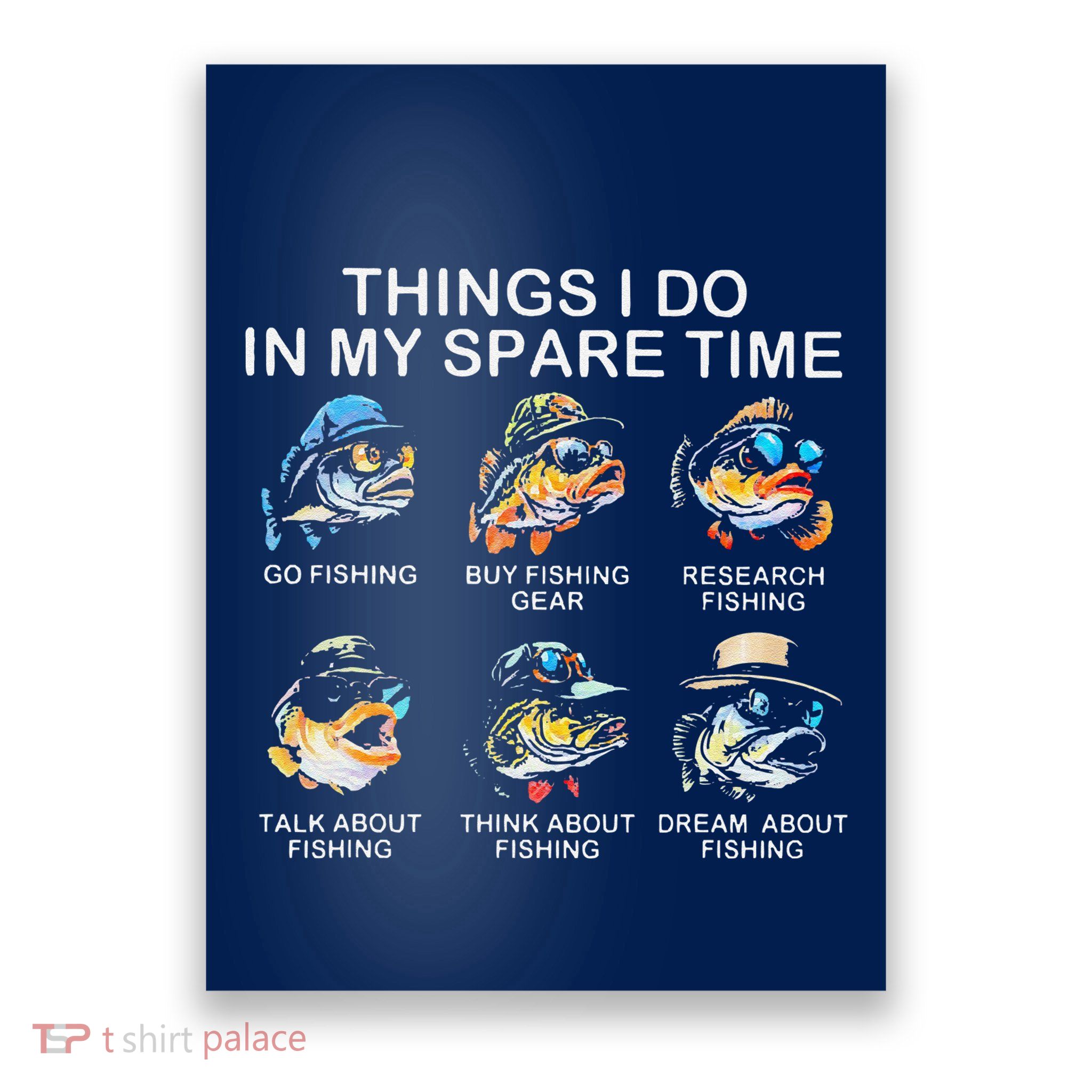 Things I Do In My Spare Time Funny Fishing Poster