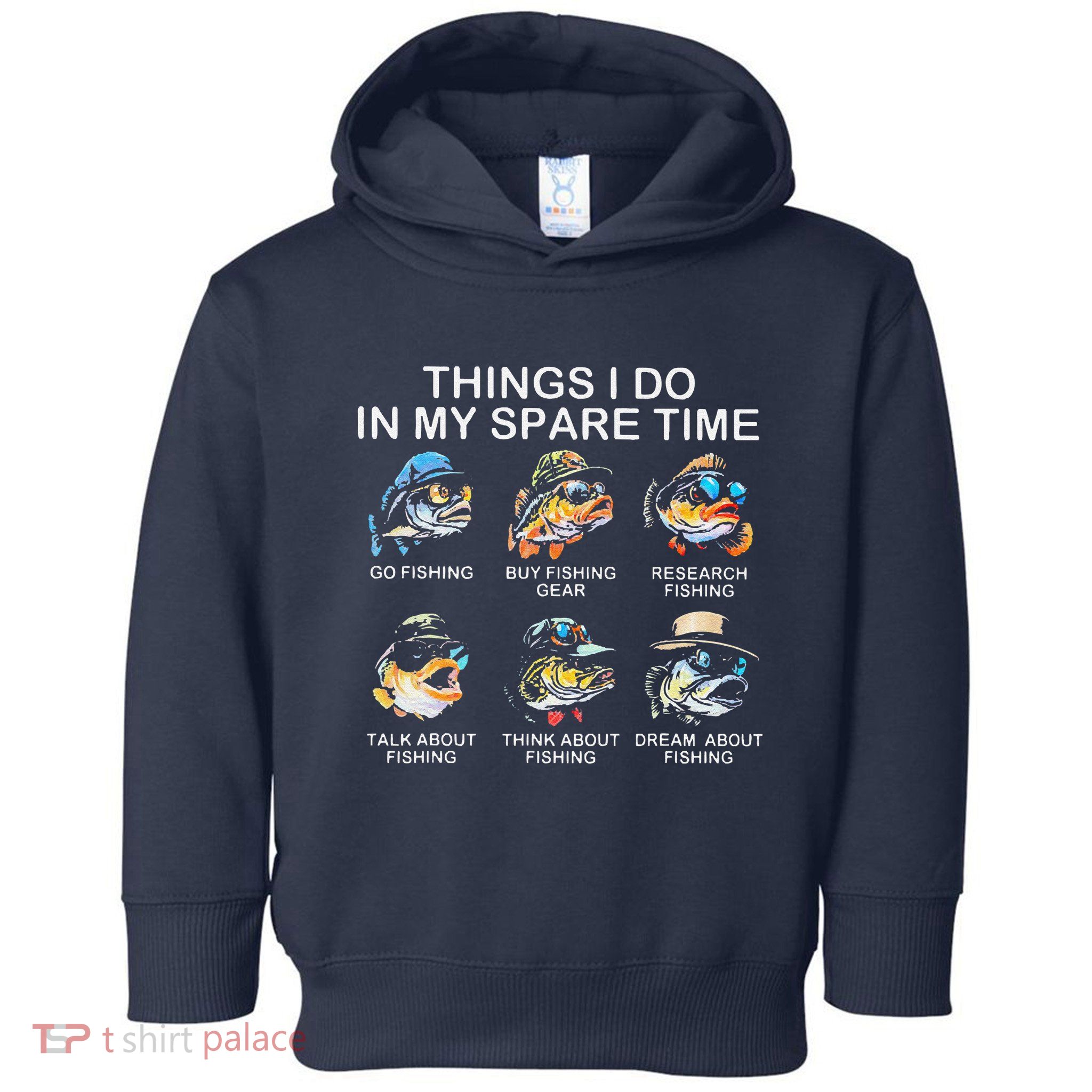 Things I Do In My Spare Time Funny Fishing Toddler Hoodie