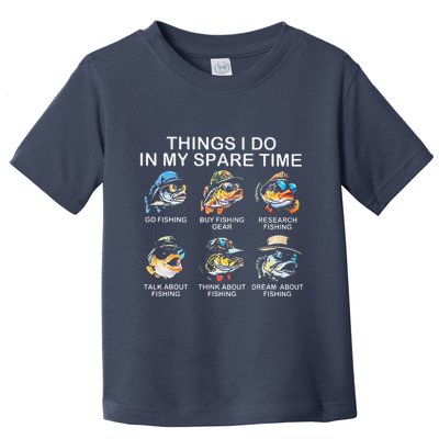 Things I Do In My Spare Time Funny Fishing Toddler T-Shirt