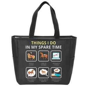 Things I Do In My Spare Time Horse Zip Tote Bag