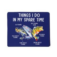 Things I Do In My Spare Time Funny Fishing Mousepad