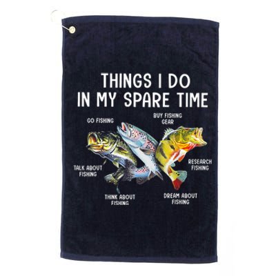 Things I Do In My Spare Time Funny Fishing Platinum Collection Golf Towel