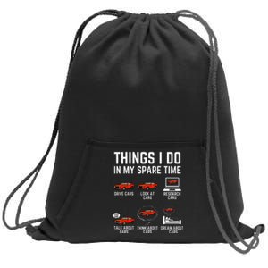 Things I Do In My Spare Time Funny Car Enthusiast Car Lover Sweatshirt Cinch Pack Bag