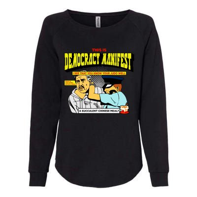 This Is Democracy Manifest Womens California Wash Sweatshirt