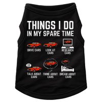 Things I Do In My Spare Time Funny Car Enthusiast Car Lover Doggie Tank