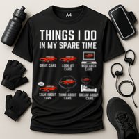 Things I Do In My Spare Time Funny Car Enthusiast Car Lover Performance Shirt