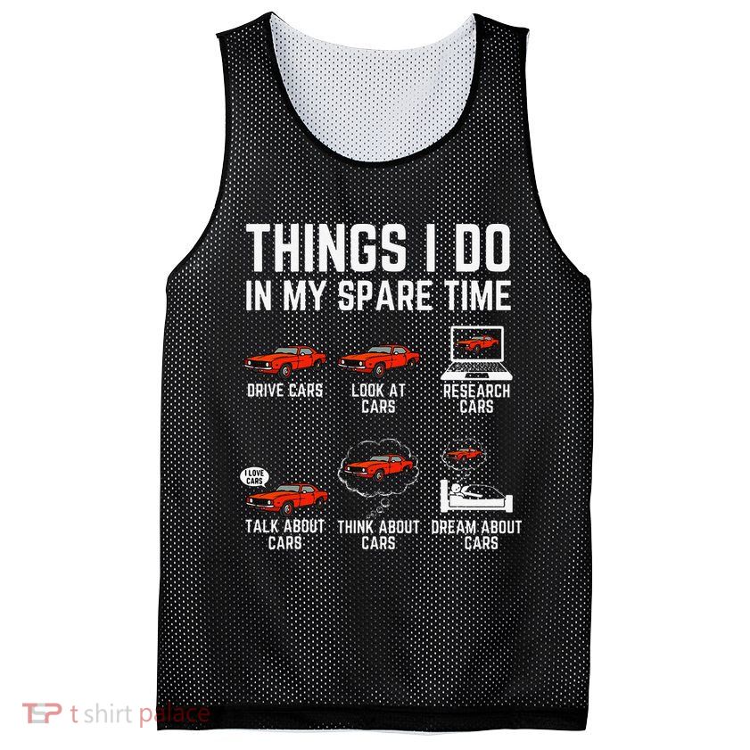 Things I Do In My Spare Time Funny Car Enthusiast Car Lover Mesh Reversible Basketball Jersey Tank