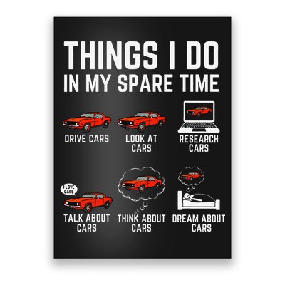 Things I Do In My Spare Time Funny Car Enthusiast Car Lover Poster