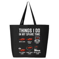 Things I Do In My Spare Time Funny Car Enthusiast Car Lover 25L Jumbo Tote