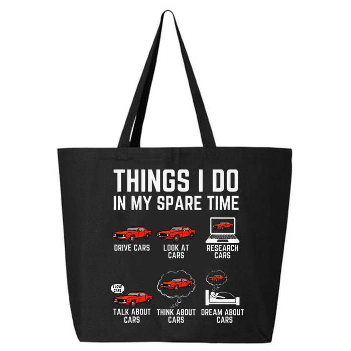 Things I Do In My Spare Time Funny Car Enthusiast Car Lover 25L Jumbo Tote