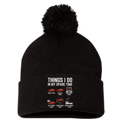 Things I Do In My Spare Time Funny Car Enthusiast Car Lover Pom Pom 12in Knit Beanie