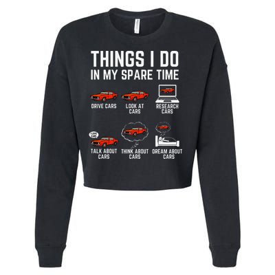 Things I Do In My Spare Time Funny Car Enthusiast Car Lover Cropped Pullover Crew