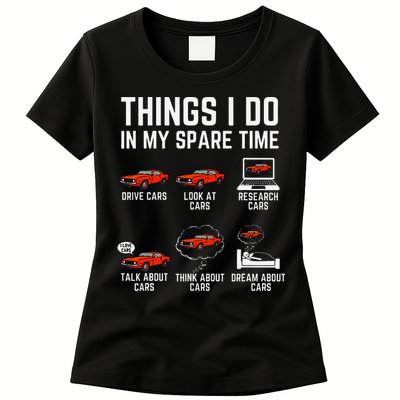 Things I Do In My Spare Time Funny Car Enthusiast Car Lover Womens T-Shirt