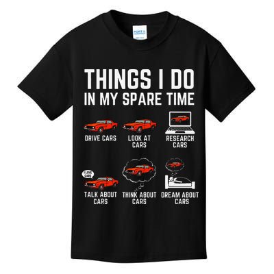 Things I Do In My Spare Time Funny Car Enthusiast Car Lover Kids T-Shirt