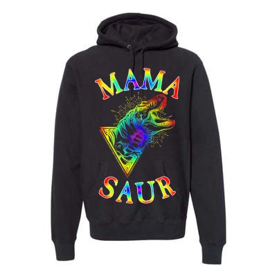 Tie Dye Mama Saur Mamasaurus T-Rex Dinosaur Premium Hoodie