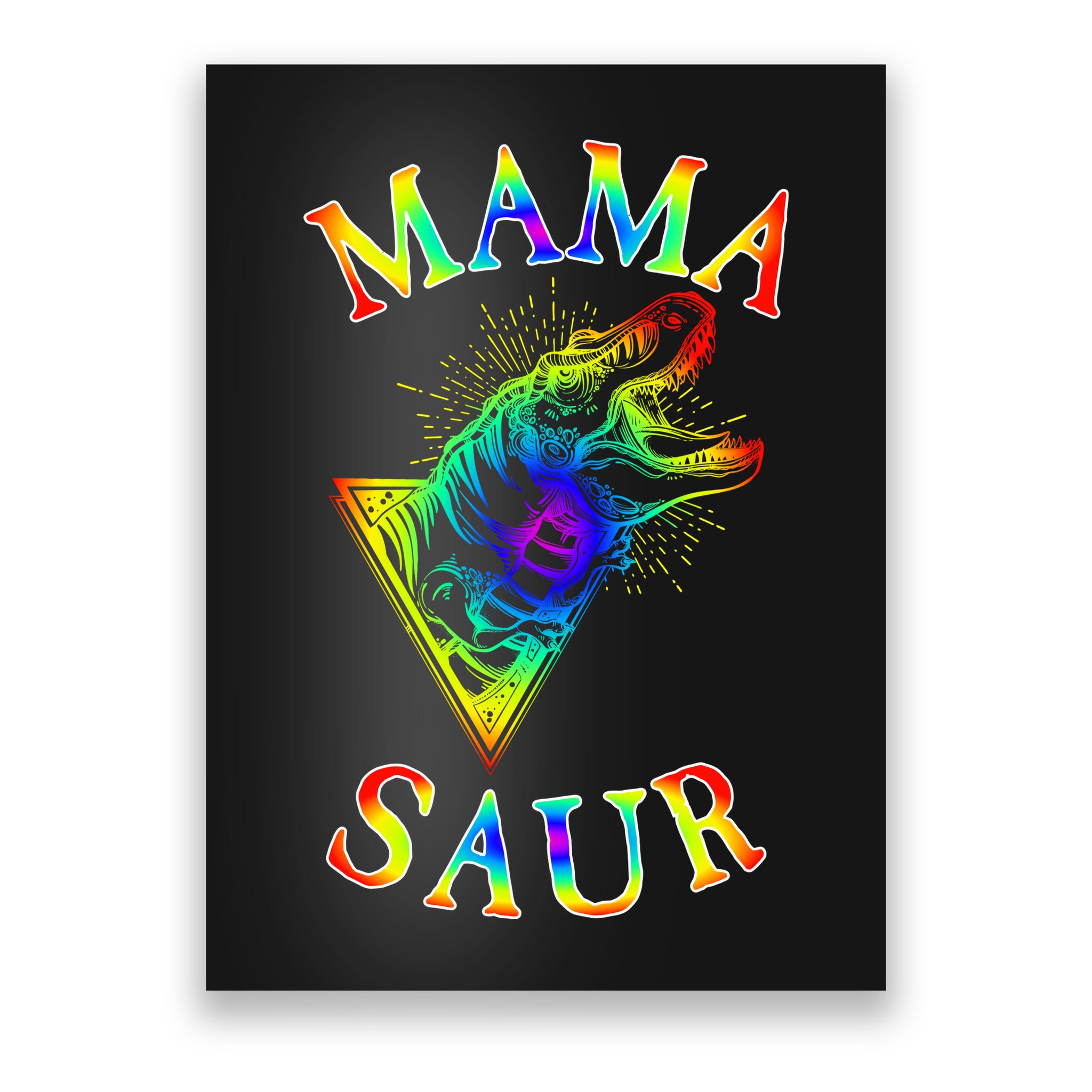 Tie Dye Mama Saur Mamasaurus T-Rex Dinosaur Poster