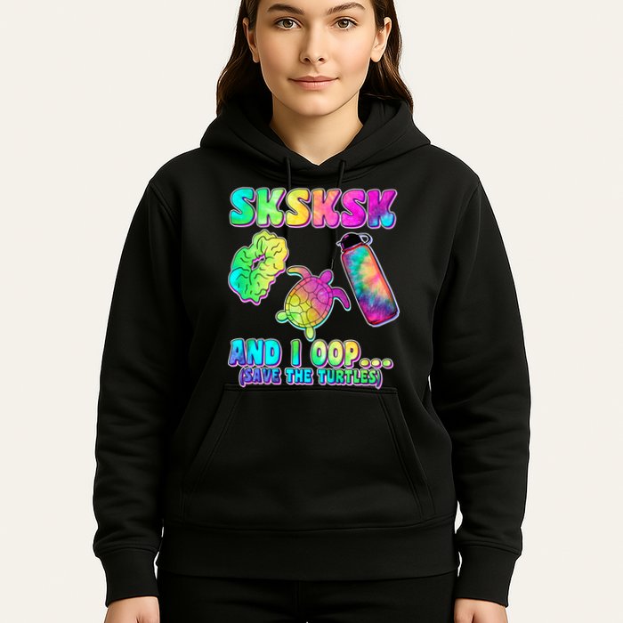 Tie Dye SKSKSK and I OOP Save the Turtles Hoodie