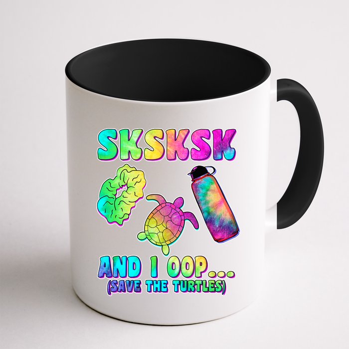 Tie Dye SKSKSK and I OOP Save the Turtles Mug