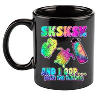 Tie Dye SKSKSK and I OOP Save the Turtles 11oz C Handle Ceramic Mug