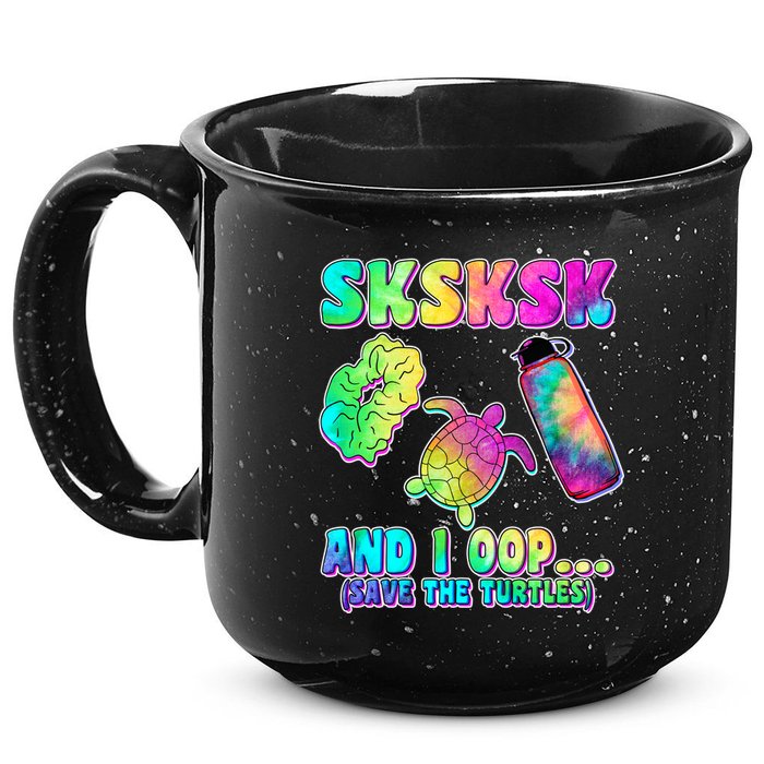 Tie Dye SKSKSK and I OOP Save the Turtles 15oz Campfire Ceramic Mug