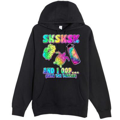 Tie Dye SKSKSK and I OOP Save the Turtles Premium Pullover Hoodie