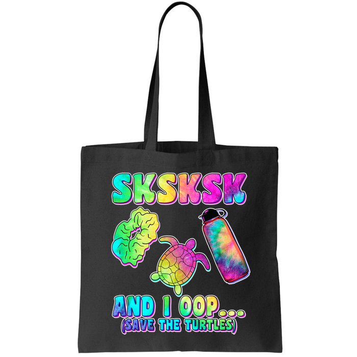 Tie Dye SKSKSK and I OOP Save the Turtles Bag