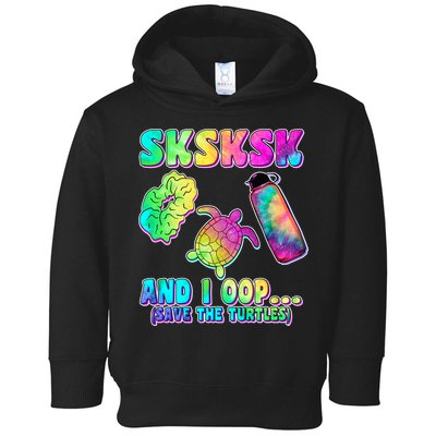 Tie Dye SKSKSK and I OOP Save the Turtles Toddler Hoodie