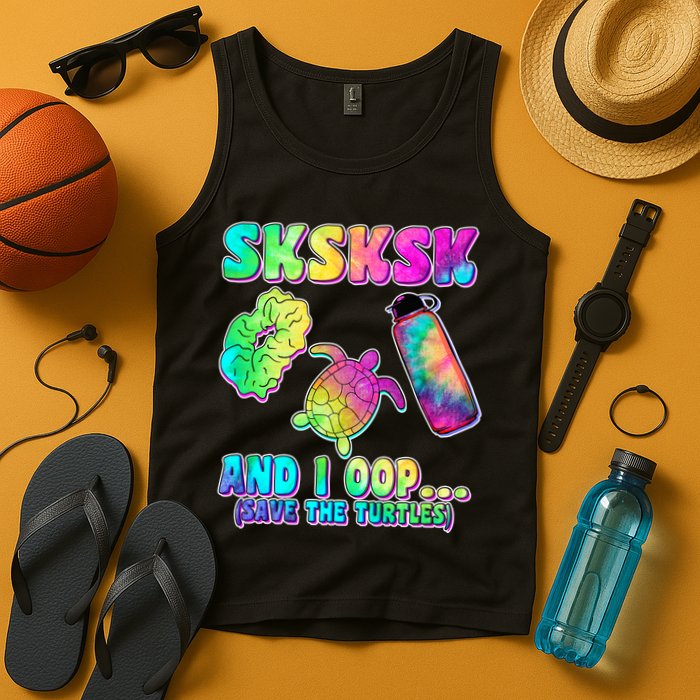 Tie Dye SKSKSK and I OOP Save the Turtles Tank Top