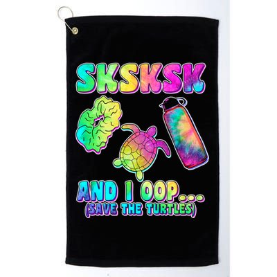 Tie Dye SKSKSK and I OOP Save the Turtles Golf Towel